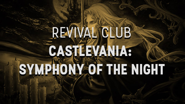 Thumbnail Image - Revival Club - Castlevania: Symphony of the Night