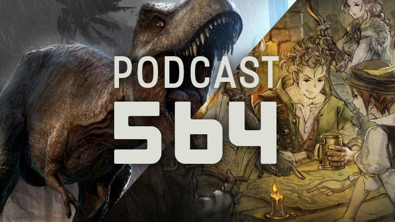 Thumbnail Image - Podcast 564 - Octopath Traveler, Jurassic World Evolution, and 1998 Month!