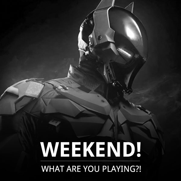 Thumbnail Image - Weekend! What are You Playing?