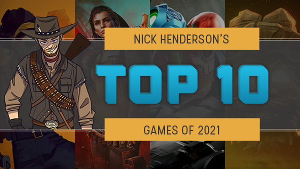 Watch Thumbnail Image - Nick Henderson's Top 10 Games of 2021