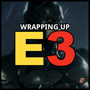 Thumbnail Image - E3 2014: Chris and Nick's "Batman: Arkham Knight" Impressions