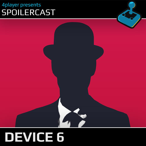 Thumbnail Image - Spoilercast: Device 6